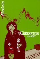 FRANKENSTEIN ENCORE ET TOUJOURS
