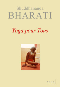 YOGA POUR TOUS - EXPLICATIONS SUR LE YOGA