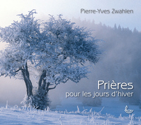 PRIERES POUR LES JOURS D'HIVER