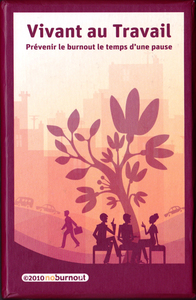 VIVANT AU TRAVAIL : PRéVENIR L