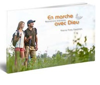 En marche avec Dieu - méditations bibliques