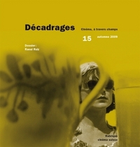 DECADRAGES N 15. RAOUL RUIZ