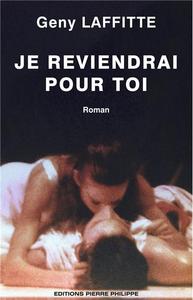 JE REVIENDRAI POUR TOI - ROMAN