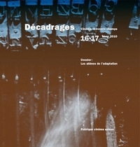 DECADRAGES, N 16-17/2010. LES ABIMES DE L'ADAPTATION