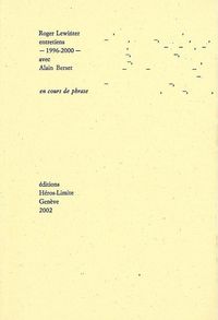 EN COURS DE PHRASE - ENTRETIENS AVEC ALAIN BERSET 1996-2000