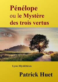 PENELOPE OU LE MYSTERE DES TROIS VERTUS