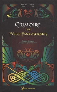 Grimoire des fetes fantastiques