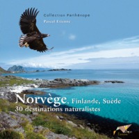 NORVEGE, FINLANDE, SUEDE. 20 ANS DE PROSPECTIONS NATURALISTES. ITINERAIRES DE DE