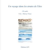 CD Audio - Un voyage initiatique dans les strates de l'être