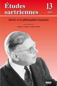 ETUDES SARTRIENNES 13 (2009)  SARTRE ET LA PHILOSOPHIE FRANCAISE