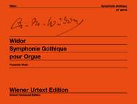 SYMPHONIE GOTHIQUE - EDITED FROM THE SOURCES. OP. 70. ORGAN.