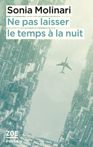 Ne pas laisser le temps à la nuit