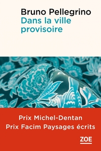 DANS LA VILLE PROVISOIRE