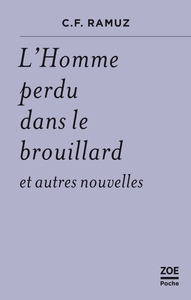 LHOMME PERDU DANS LE BROUILLARD - ET AUTRES NOUVELLES