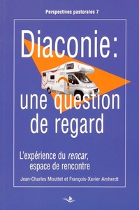 DIACONIE - UNE QUESTION DE REGARD