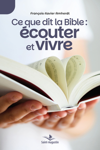 Ce que dit la Bible: écouter et vivre