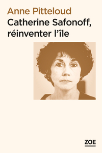 Catherine Safonoff. Réinventer lile
