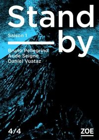 STAND-BY - SAISON 1, EPISODE 4