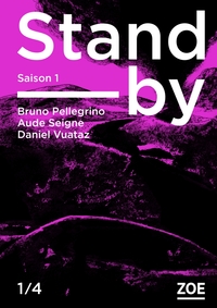 STAND-BY - SAISON 1, EPISODE 1