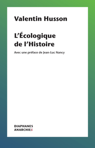 L'ECOLOGIQUE DE L HISTOIRE