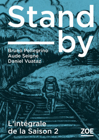 STAND-BY - INTEGRALE SAISON 2
