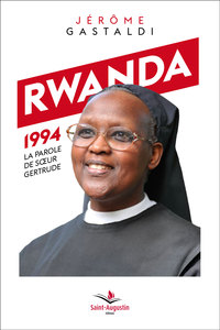 Rwanda 1994: la parole de Soeur Gertrude