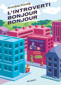 L' Introverti Bonjour Bonjour