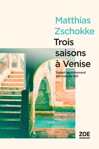 Trois saisons à Venise