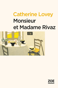 MONSIEUR ET MADAME RIVAZ