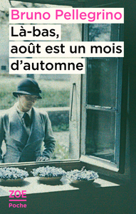 Là-bas, aout est un mois d'automne