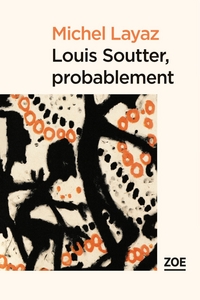 LOUIS SOUTTER, PROBABLEMENT