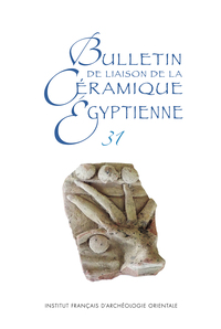 Bulletin de liaison de la céramique égyptienne 31