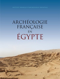 Archéologie française en Égypte