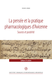 La pensée et la pratique pharmacologiques d’Avicenne
