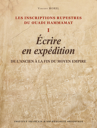 Les inscriptions rupestres du Ouadi Hammamat I