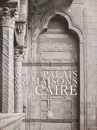 PALAIS ET MAISONS DU CAIRE II