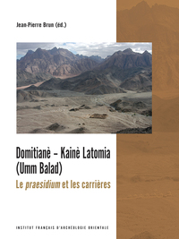 DOMITIANE - KAIE LATOMIA (UMM BALAD) - LE PRAESIDIUM ET LES CARRIERES