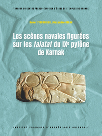 LES SCENES NAVALES FIGUREES SUR LES TALATAT DU IXE PYLONE DE KARNAK