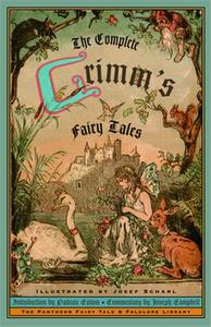 The Complete Grimm's Fairy Tales /anglais