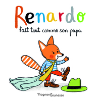 Renardo fait tout comme son papa