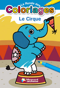 La ronde des coloriages - Le Cirque