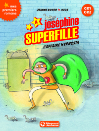 Joséphine Superfille 4 - L'affaire Hypnosia