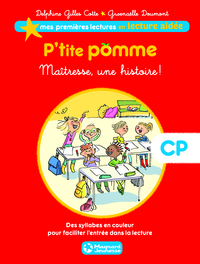 P'tite pomme 1 - Maîtresse une histoire ! Lecture aidée