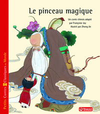 Le Pinceau magique - Petits Contes et Classiques du Monde