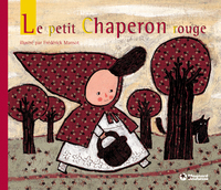 Le Petit Chaperon rouge - Contes et Classiques