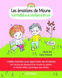 Les Émotions de Moune - La Timidité et la confiance en soi