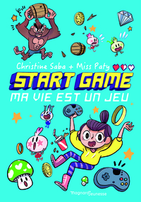 START GAME - Ma vie est un jeu !