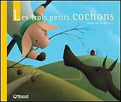 Les Trois petits cochons - Contes et Classiques