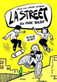 LA STREET 1 - EN MODE BOLIDE