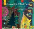 Trois contes d'Andersen - Contes et Classiques